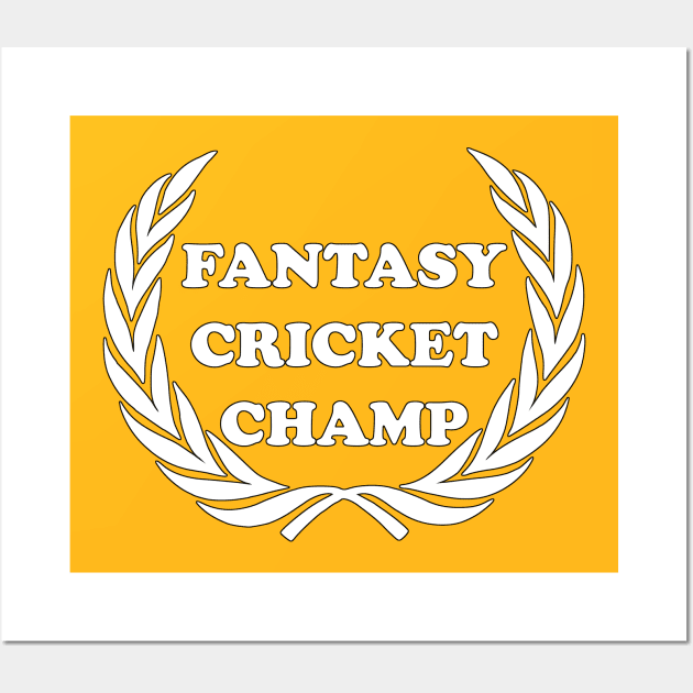 Fantasy Cricket Champ Fantasy Sports Fan League Dream Team Australia sports Wall Art by rayrayray90